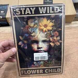 Metal Sign Wall Decor Stay Wild Flower Child